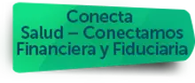 156296 - Conecta Salud &ndash; Conectamos Financiera y Fiduciaria