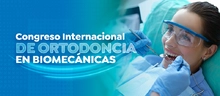 Congreso Internacional de Ortodoncia en Biomec&aacute;nicas