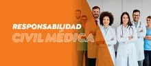 Responsabilidad Civil M&eacute;dica