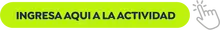 Ingresa AQUI a la actividad