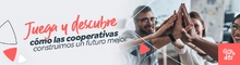 Juega y descubre c&oacute;mo las cooperativas construimos un futuro mejor