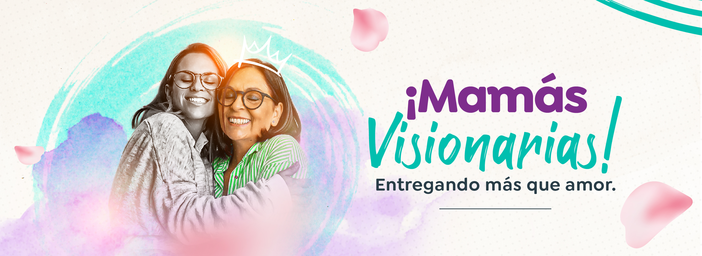 Mamás VISIONARIAS, entregando más que amor!