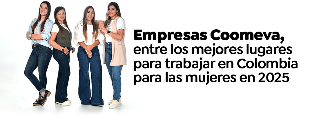 Empresas Coomeva, entre los mejores lugares para trabajar en Colombia para las mujeres en 2025