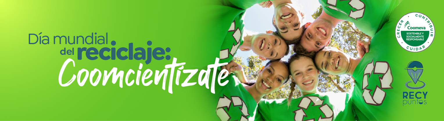 Día mundial del reciclaje: Coomcientízate