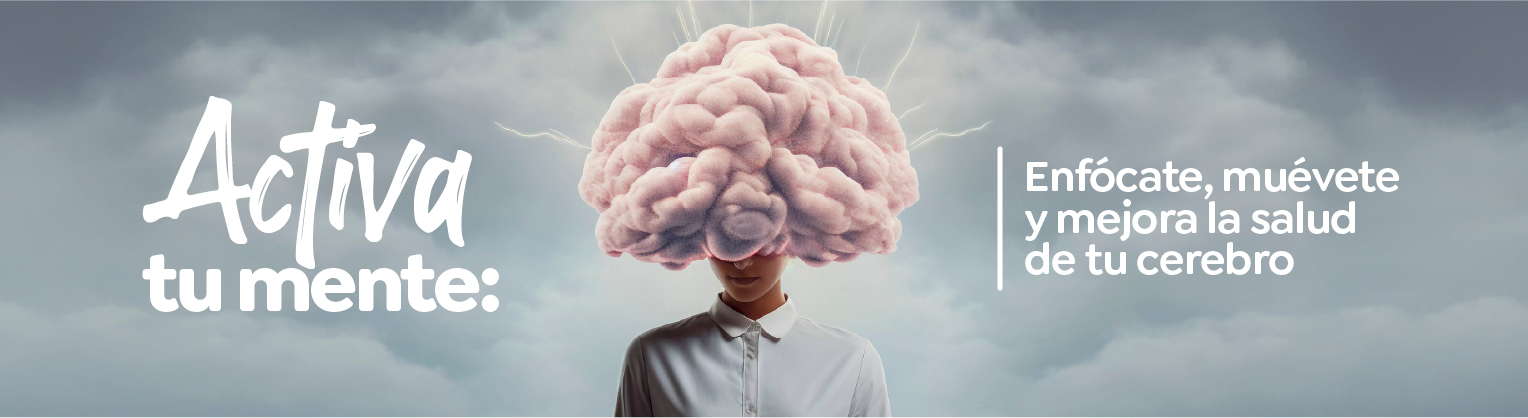 Activa tu mente: Enfócate, muévete y mejora la salud de tu cerebro