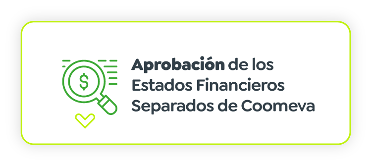 Aprobación de los Estados Financieros Separados de Coomeva Aprobación de los Estados Financieros Separados de Coomeva