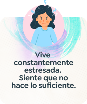 1. Vive constantemente estresada 1. Vive constantemente estresada