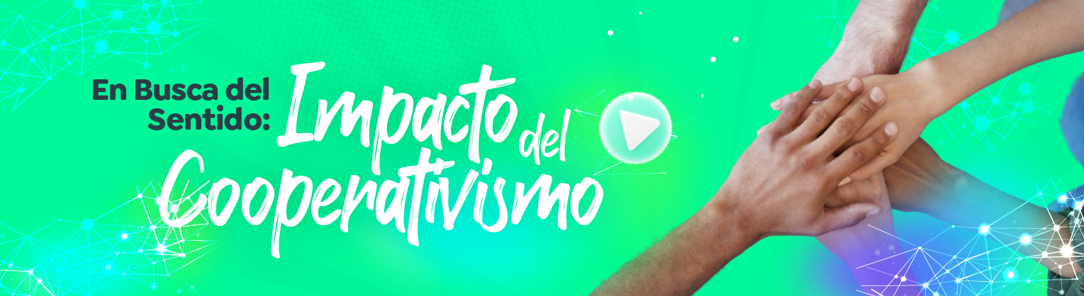 Impacto del Cooperativismo Impacto del Cooperativismo